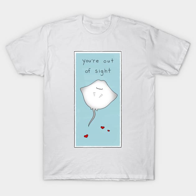 You're out of sight T-Shirt by Liz Climo